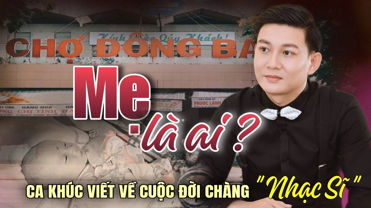MẸ LÀ AI ? SÁNG TÁC MỚI NHẤT NÓI LÊN NỖI LÒNG CỦA NHẠC SĨ HÀ VĨNH TRUNG 