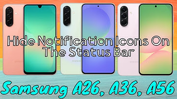 How to Hide Notification Icons On The Status Bar Samsung A26,A36,A56 #tutorial