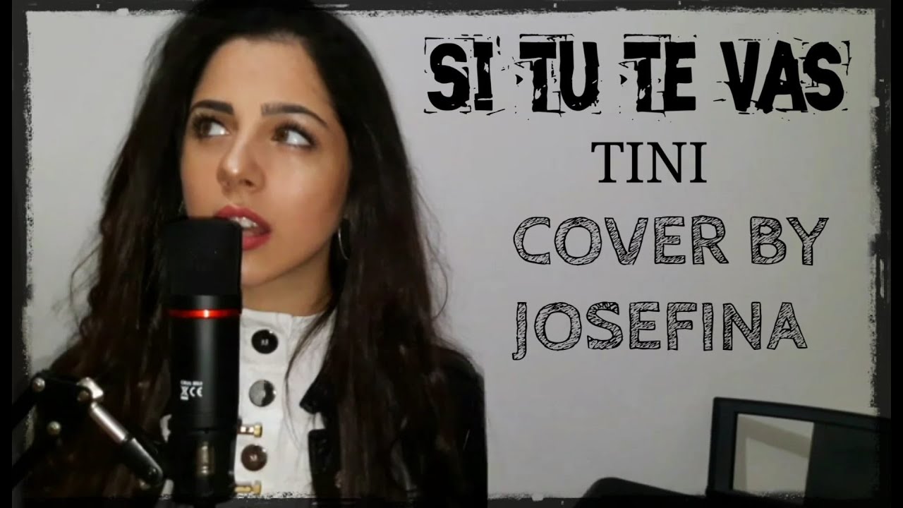 Si tu te vas - Tini - Cover by Giuseppina Testone