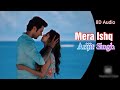 Mera Ishq | full song | Arijit Singh | Ash King | Swati Sharma | Saansein 🔥