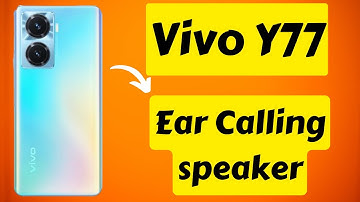 Vivo Y77 Ear Calling speaker Problem Fix  [New Video]
