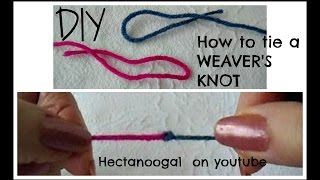 How to tie a WEAVER'S KNOT-  Join yarn for knitting and crochet