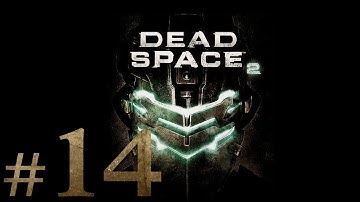 Dead Space 2 : Walkthrough - Part 14 SATELLITES!!?