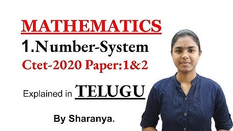 Number System explained in telugu | Mathematics Ctet 2020 | Paper1&2 |  Ctet telugu