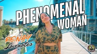 Renay Lovenotes  - Phenomenal Woman (Official Music Video)
