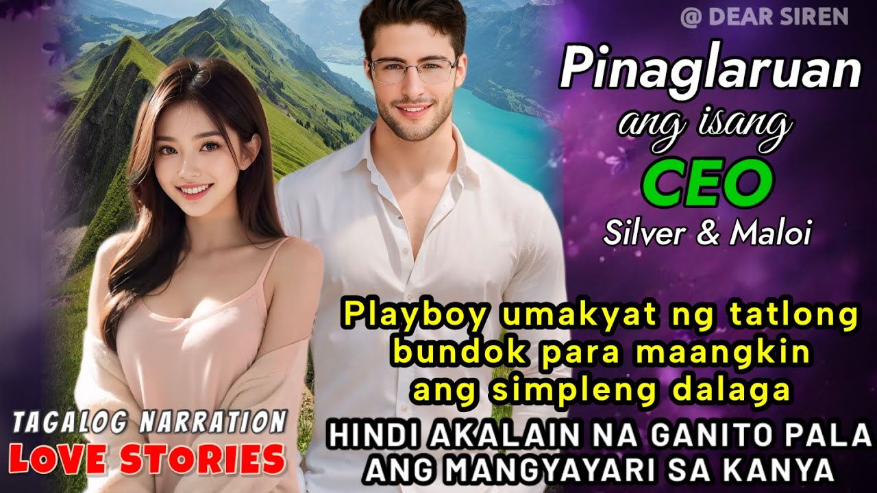 PLAYBOY UMAKYAT NG TATLONG BUNDOK PARA MAANGKIN ANG SIMPLENG DALAGA PERO GANITO PALA ANG MANGYAYARI?