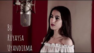 Beste Bulut - Bu Rüyaysa Uyandırma Cover Resimi