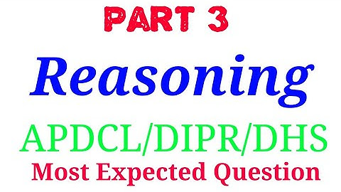 Reasoning | APDCL Reasoning | DHS Reasoning | DIPR Reasoning | Most Expected Reasoning For Exam |