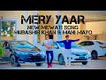 New mewati song mery yaar 2024mubashir khan mewatift mani mayo