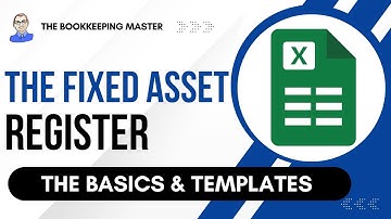 The Fixed Asset Register Explained (with templates)