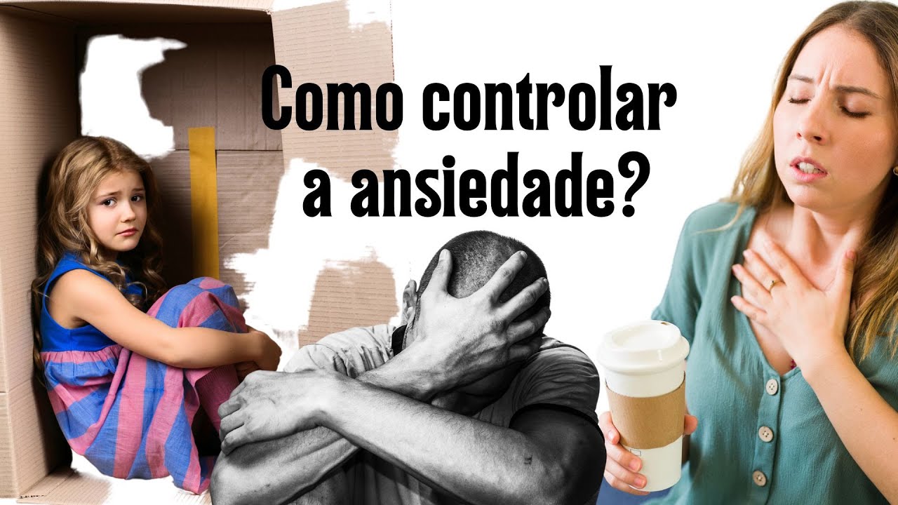 Como controlar a ansiedade - YouTube