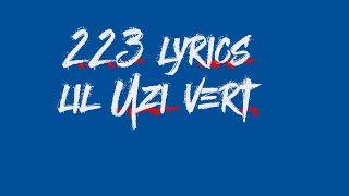 Lil Uzi Vert – 223 (Lyrics)