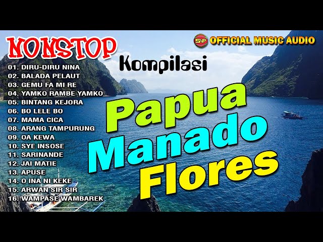 Nonstop Kompilasi Lagu  Papua Manado Flores // Lagu Indonesia Timur (Official Music Audio) class=
