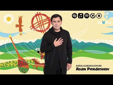 Асан Пердешов - Ассалаумағалейкум Ағайын