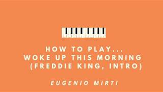 How to play... Woke Up This Morning (Freddie King, intro)