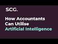 How accountants can utilise artificial intelligence  spencer clarke group