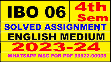 ibo 06 (4th Sem)  solved assignment 2023-24 | ibo 6 solved assignment in english 2024 | ibo 6 2024