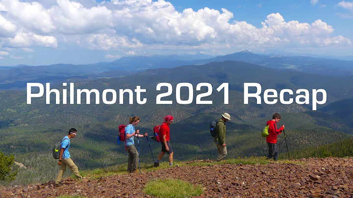 PHILMONT 2021 RECAP
