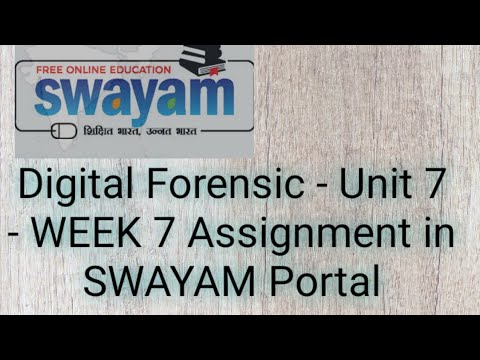 Digital Forensic - Unit 7 - WEEK 7 Assignment in SWAYAM Portal || Recent Trending Video ||