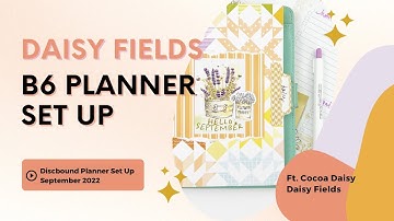 b6 discbound planner set up ft. cocoa daisy, daisy fields