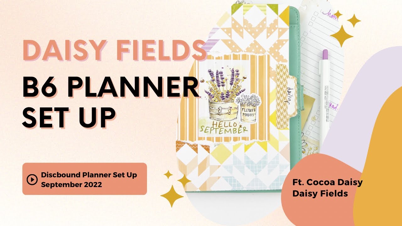 b6 discbound planner set up ft. cocoa daisy, daisy fields