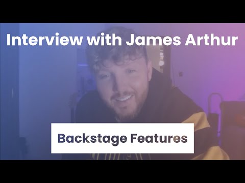 James Arthur Interview | Backstage Features with Gracie Lowes