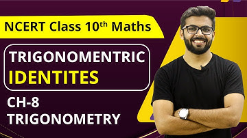 Trigonometric Identities Class 10  | Trigonometry Class 10 NCERT | Chapter 8 Class 10 NCERT Maths