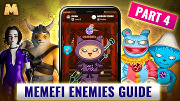 Enemies of the MemeFi World: Part 4 | MemeFi Enemies Guide
