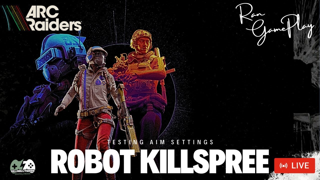 ARC RAIDERS: ROBOT KILLSPREE PT2  | COMBAT PRACTICE. | Live | MORE OTW