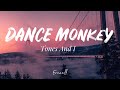 Tones and i  dance monkey lyrics