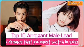Top 10 Chinese Dramas With Arrogant Male Lead! draMa yT Top 10 Chinese Dramas With Arrogant Male Lead! draMa yT