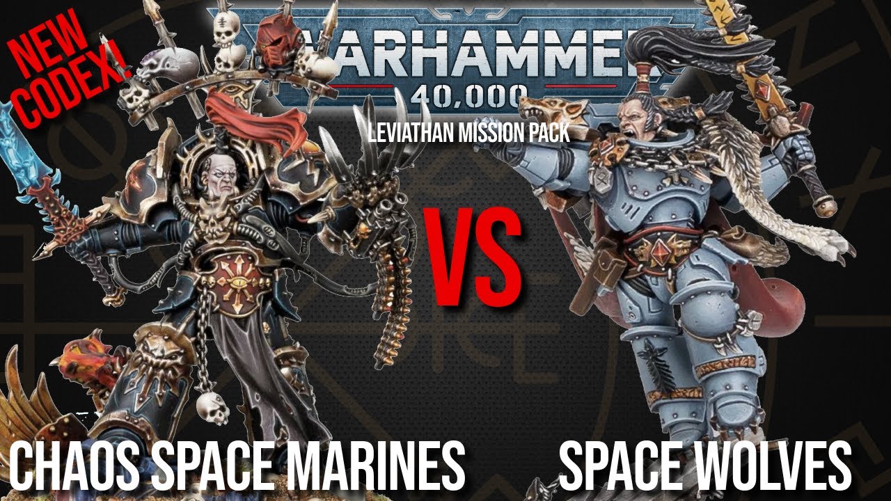 NEW CODEX! Chaos Space Marines Vs Space Wolves - Warhammer 40k 10th ...