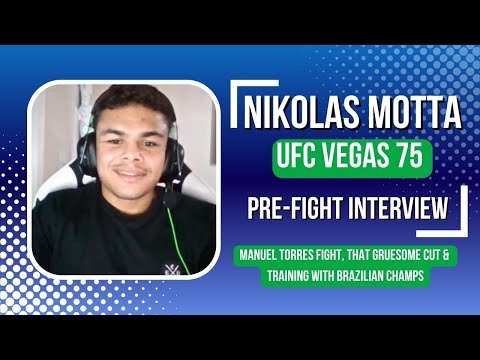 UFC LW Nikolas Motta Talks Manuel Torres Fight, Training With Brazilian Champs & That Gruesome Cut!