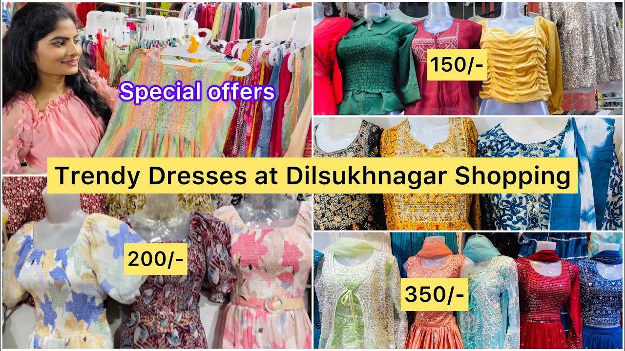 Trendy Dresses at Dilsukhnagar Street Shopping 2023, starts at Rs150