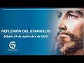 REFLEXIÓN DEL EVANGELIO || Sábado 24 de octubre de 2020 || Canal Cristovisión