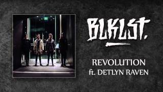 Watch Blklst Revolution feat Daniel Sharp  Evan Lee video