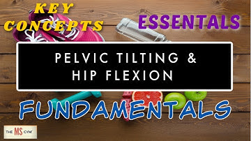 PELVIC TILTING - PT1 PELVIC TILT & HIP FLEXION - Exercises For Multiple Sclerosis