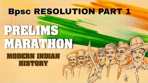 69th BPSC PRELIMS MODERN HISTORY MARATHON PART 1