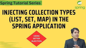 Injecting collection types (List, Set, Map) in the Spring Application | Spring Framework Tutorial