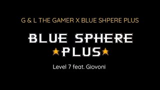 Blue Sphere Plus - level 7 (feat. Giovoni)