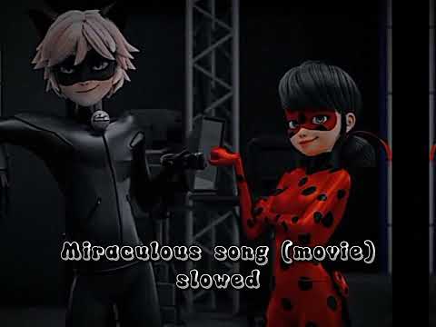 Miraculous Song Movie Slowed