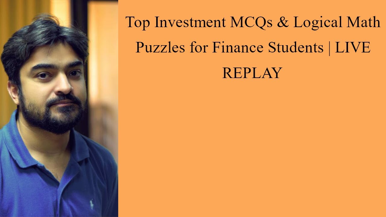 Top Investment MCQs & Logical Math Puzzles for Finance Students | LIVE REPLAY