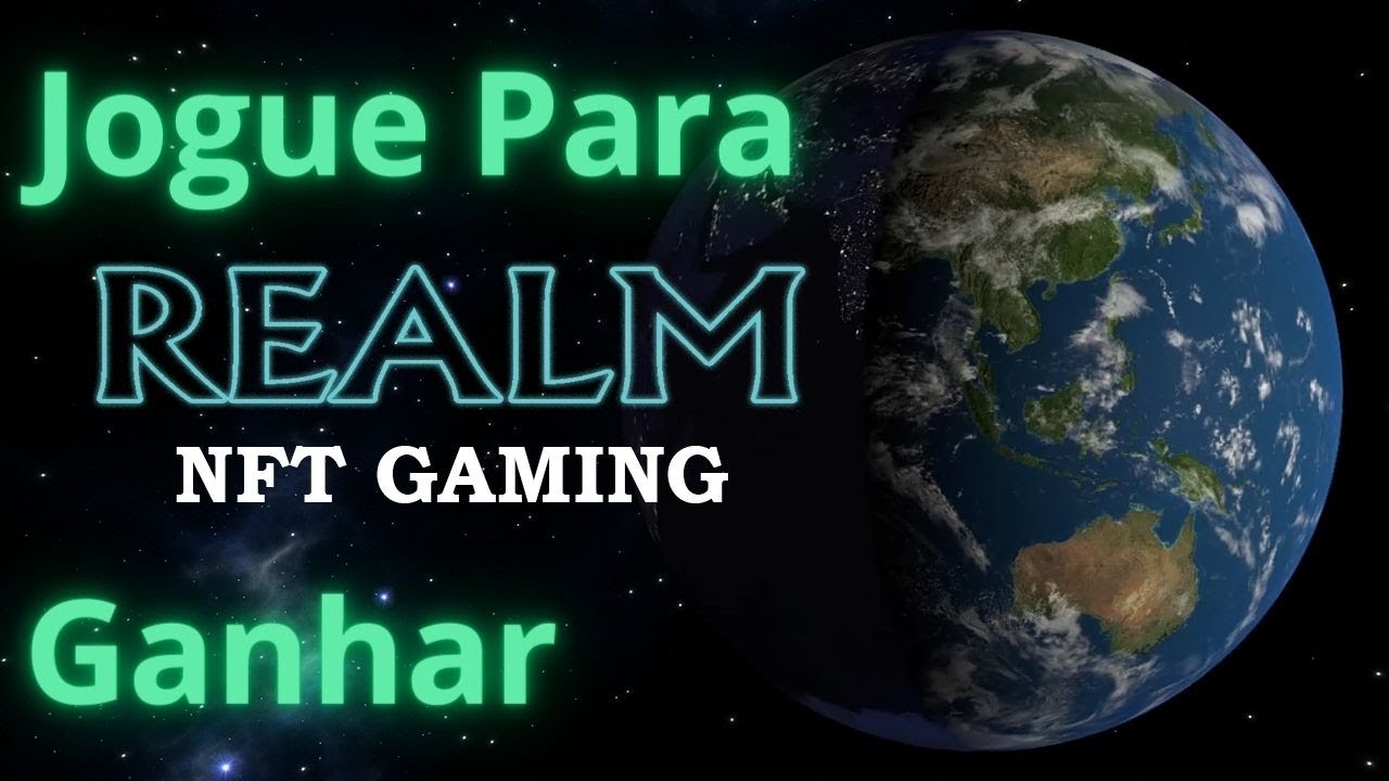 Realm NFT Jogue Para Ganhar PT1