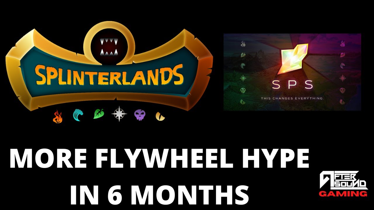 MORE FLYWHEEL HYPE IN 6 MONTHS (SPLINTERLANDS)