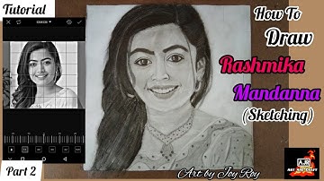 How To Draw Rashmika Mandanna | Portrait Drawing Tutorial | Part 2(Sketching)