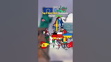 Most 3 likes comments change Europe! (part 2) #mapper #mapping #country #history #funny