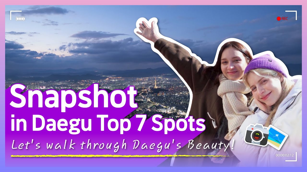 Lets walk through Daegus Beauty | Snapshot in Daegu Top 7 Spots 스냅샷 in 대구핫플 7곳
