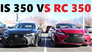 2021 Lexus IS 350 F Sport Vs 2021 Lexus RC 350 F Sport Is The RC Irrelevant Now