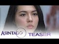 Asintado April 24, 2018 Teaser