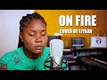 Alikiba - On Fire Verse 2 Cover By Liyaah